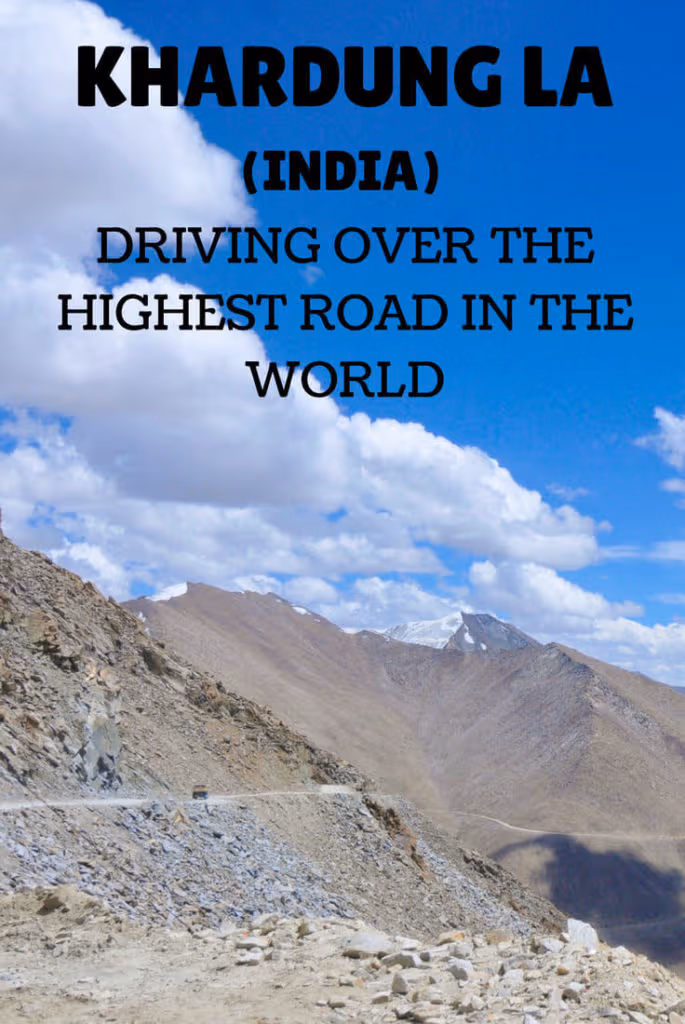 Khardung la, the highest road in the world