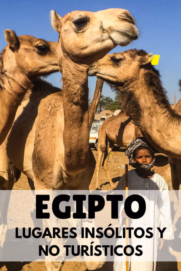 Lugares no turísticos e insólitos que visitar en Egipto