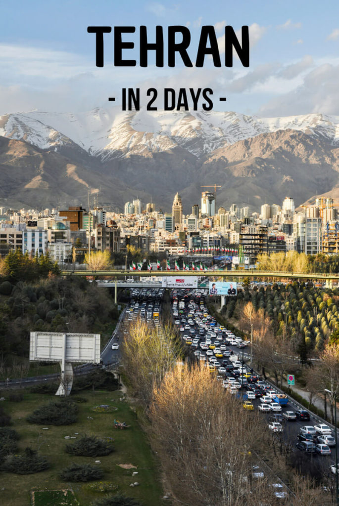 Things to do in Tehran in 2 days - Ultimate guide - Against the Compass