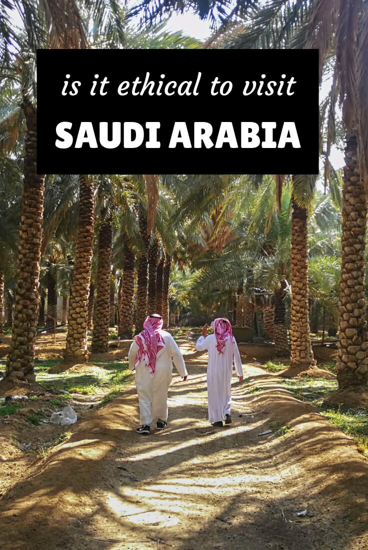 Is it ethical to visit Saudi Arabia as a tourist?