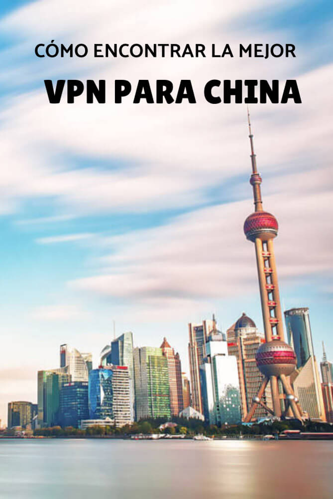 mejor vpn para china